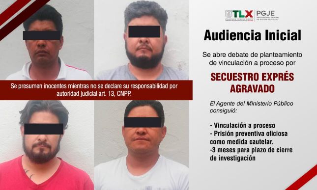 Obtiene PGJE vinculación a proceso contra cuatro imputados por secuestro exprés en Zacatelco