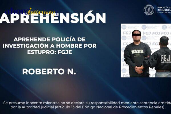 Aprehende policía de investigación a hombre por estupro: FGJE